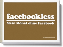 Rod Kommunikation, Project «Facebookless», Book 245pp, 2010